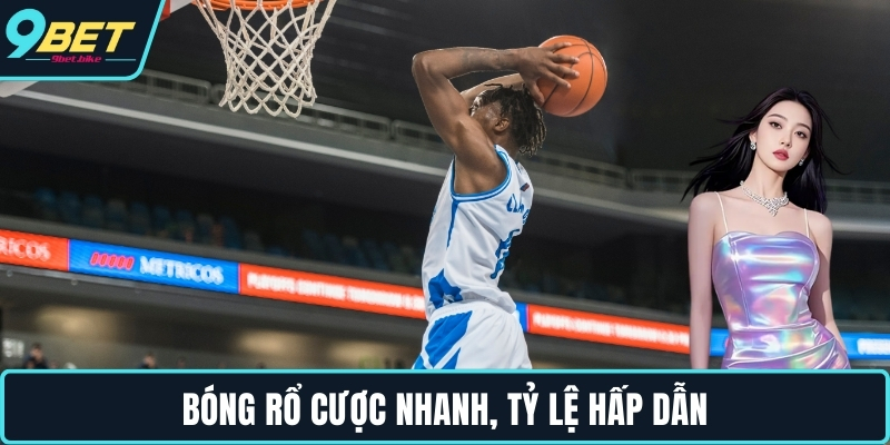 Bóng rổ cược nhanh, tỷ lệ hấp dẫn Bóng rổ cược nhanh, tỷ lệ hấp dẫn