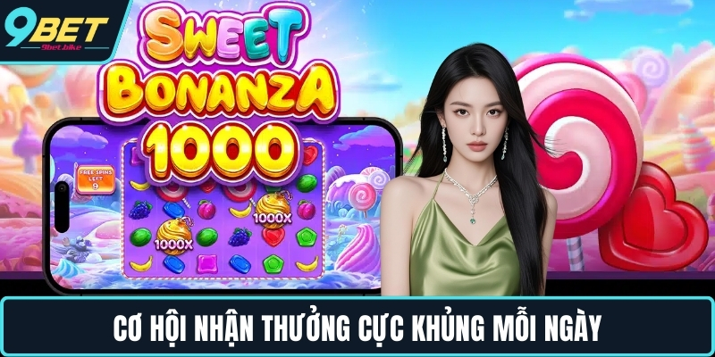 Cơ hội nhận thưởng cực khủng mỗi ngày