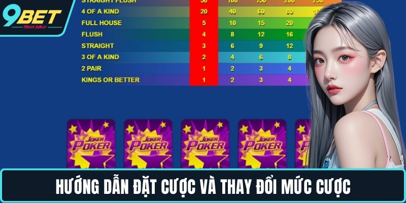 Hướng dẫn đặt cược và thay đổi mức cược