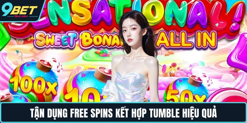 Tận dụng Free Spins kết hợp Tumble hiệu quả