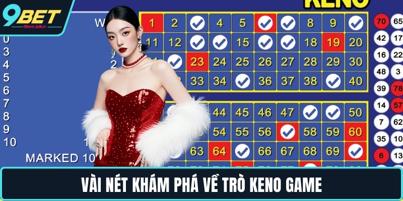 Vài nét khám phá về trò keno game